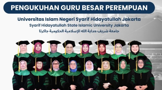 
Torehkan Sejarah, UIN Jakarta Kukuhkan 16 Guru Besar Perempuan