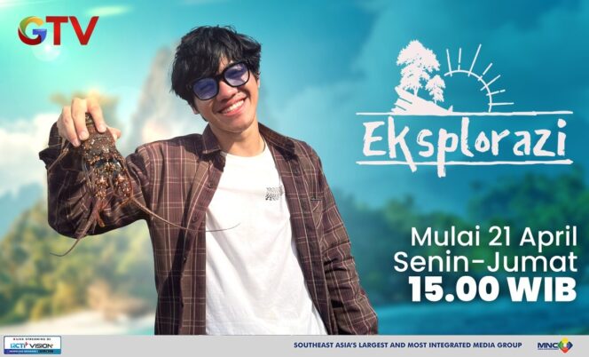 
Eksplorazi GTV Jadi Tontonan Baru Buat Cek Destinasi Terbaik Ala Gen-Z