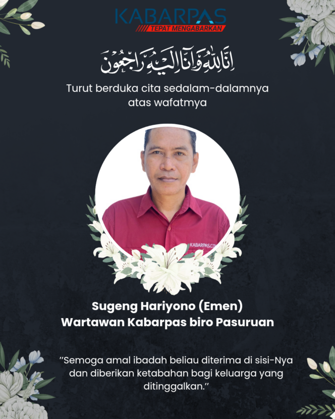 
Kabar Duka, Jurnalis Pasuruan ‘Emen’ Berpulang: Dikenal Ramah dan Dekat dengan Siapa Saja